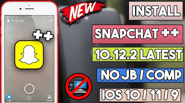 New How To Install Snapchat++ 10.12.2 Latest Free (NO JAILBREAK/COMP) iOS 10/11/9 iPhone/iPod/iPad