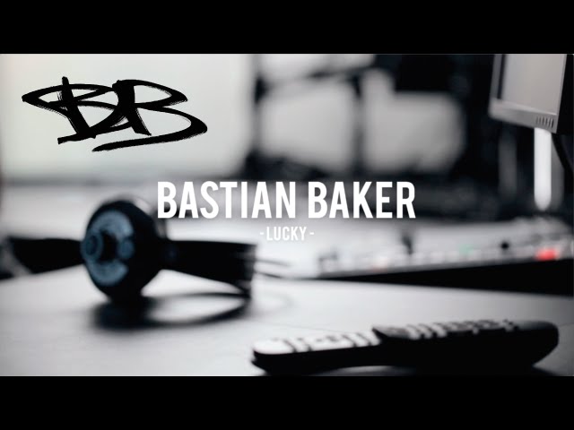 Bastian Baker - Lucky