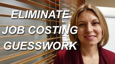 Take the Guesswork Out of Job Costing with Dynamics GP