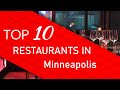 Top 10 best Restaurants in Minneapolis, Minnesota