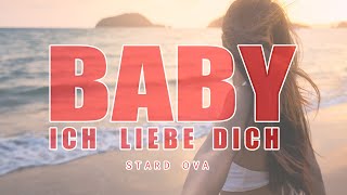 BABY, ich liebe dich  - Stard Ova (Official Remix)