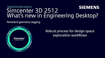 Simcenter 3D 2512 Engineering Desktop – Persistent geometry tagging