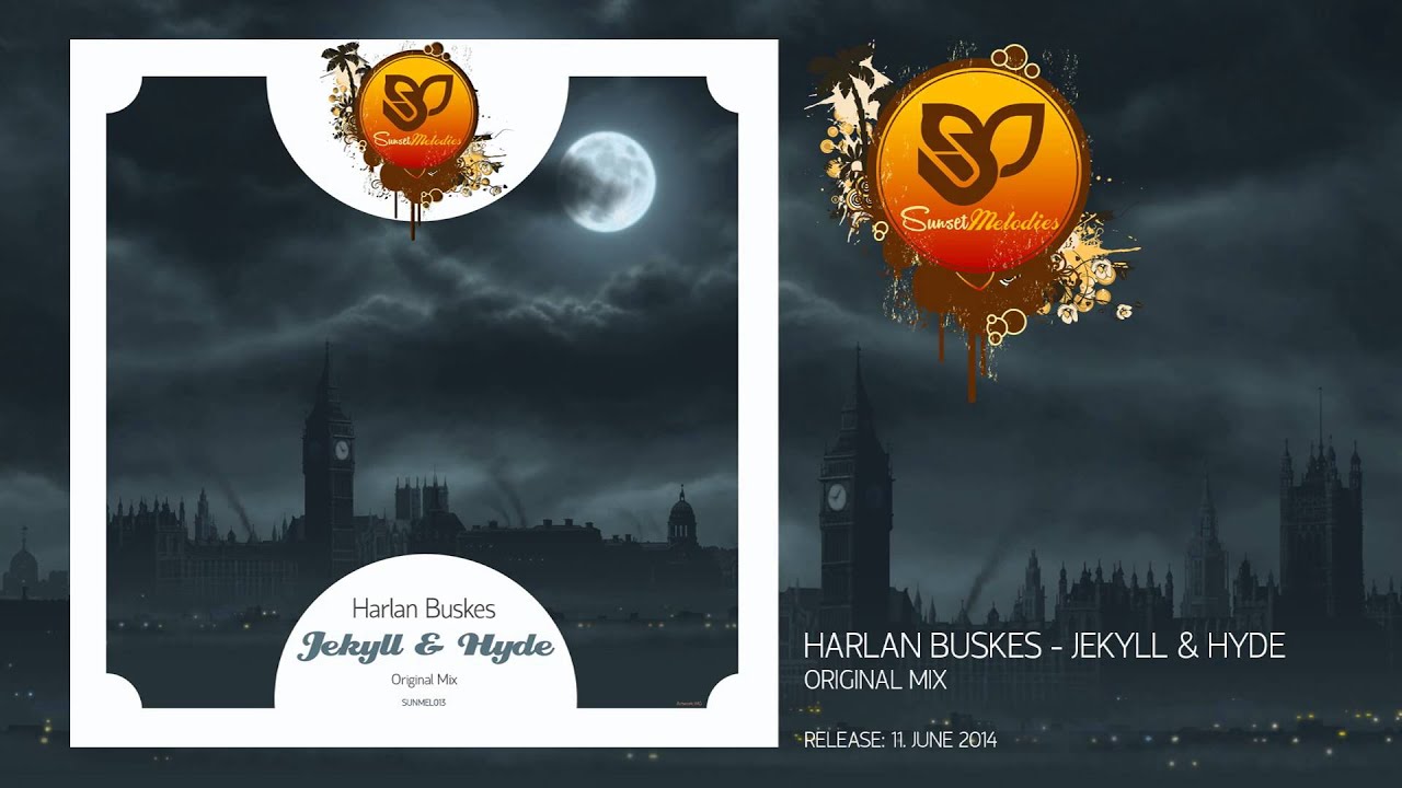 Harlan Buskes - Jekyll & Hyde (Original Mix) [SUNMEL013] OUT NOW!