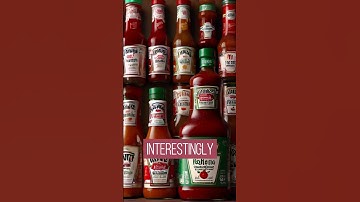 Secret Behind Heinz Ketchup