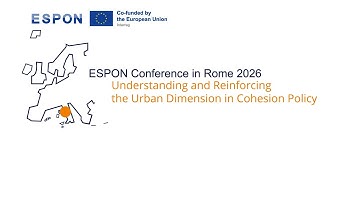 ESPON Conference: Understanding and Reinforcing the Urban Dimension in Cohesion Policy