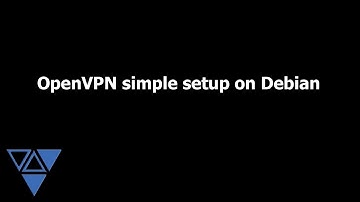 OpenVPN simple setup on Debian