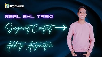 How to Segment Contacts and Add to Automation in GoHighLevel (Actual Task Sample)