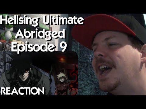 hellsing-ultimate-abridged-episode-9-reaction