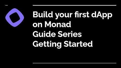 Build your dApp on Monad Guide Series - Chapter 1 Getting Started