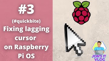 #3: Fixing a lagging cursor on Raspberry Pi OS