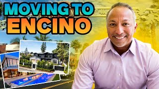 Moving to Encino, CA  { Everything You Need to Know } Pros & Cons