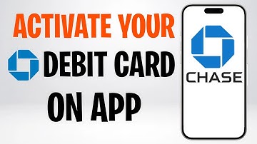 Hoe u uw Chase Debit Card activeert via de app (2025) ✅