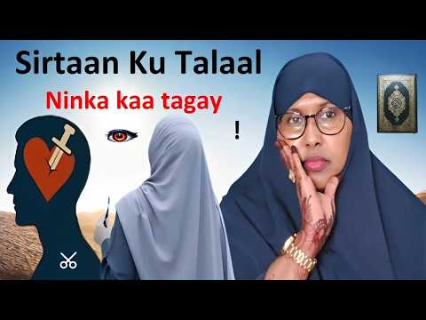 Ninkaada Haduu kaatago adoo jecel sidaan samee Abaal La,aan ku sonoqon