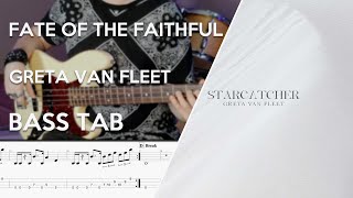 Greta Van Fleet - Fate of The Faithful // Bass Cover // Play Along Tabs and Notation