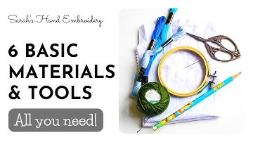 6 Basic Hand Embroidery Materials and Tools