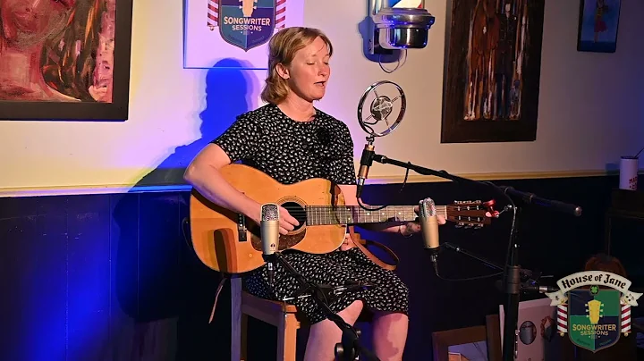 The House of Jane Songwriter Sessions Take 17: Hea...