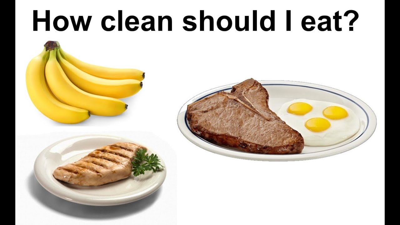 How clean should I eat? - YouTube