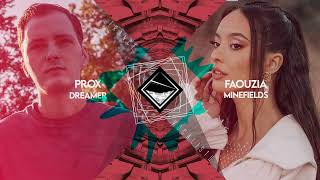 Faouzia x Prox - Minefield Dreamer (TranceX Mashup)