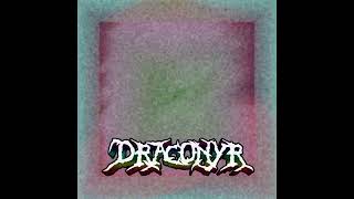 Draconyr - Gimme a break