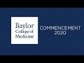 Baylor College of Medicine Spring 2020 Commencement