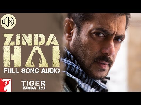 Audio: Zinda Hai | Tiger Zinda Hai | Sukhwinder Singh | Raftaar |Vishal and Shekhar