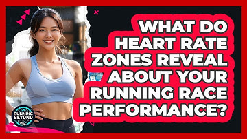 What Do Heart Rate Zones Reveal About Your Running Race Performance? - Running Beyond Limits
