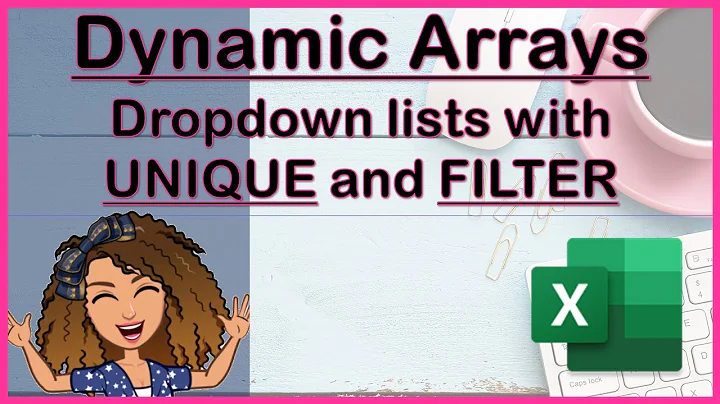 Advanced drop down lists with dynamic array formulas UNIQUE & FILTER (Excel 365 beginners tutorial)