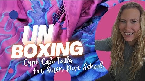 Cape Cali Mermaid Tail Unboxing