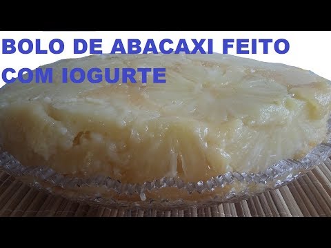 Vídeo: Bolo De Iogurte E Abacaxi