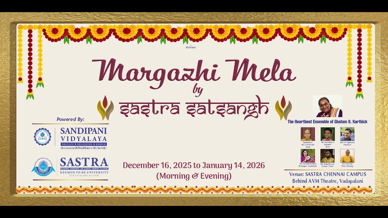 SASTRA SATSANGH Margazhi Mela The Heartbeat Ensemble of Ghatam S. Karthick - 01/01/2026