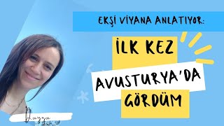 Avusturya'ya Gelmeden Önce Hiç Görmedim Dediğimiz 15 Şey