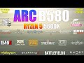 Intel ARC B580 + Ryzen 5 5600X : 30 Games Tested - A Worth Combo?