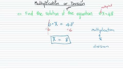 Solving Equations Using Multiplication or Division