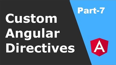 Angular Custom Directive | Angular Tutorial (Part - 7)