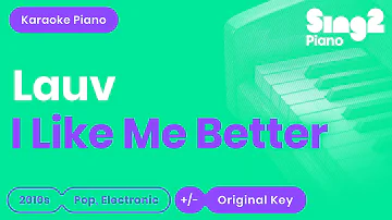 Lauv - I Like Me Better (Karaoke Piano)