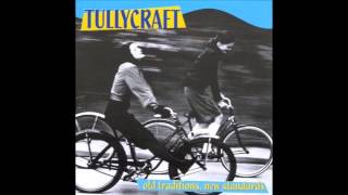 Video thumbnail of "Tullycraft - "Pop Songs Your New Boyfriend's too Stupid to Know About""