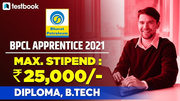 BPCL Apprentice Recruitment 2021 | BPCL Vacancy 2021 | Eligibility, Selection Process