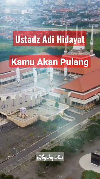 KITA SEMUA AKAN PULANG #ceramahsingkat #ustadzadihidayat #uah