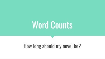 Word Counts - How many words should my novel be?