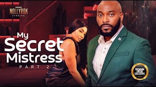 My Sweet Mistress (Eddie Watson Tana Adelana Chelsea) - Nigerian Movies | Latest Nigerian Movie 2024