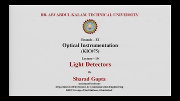 Optical Instrumentation | Light Detectors Part-1| AKTU Digital Education