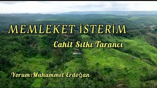 Memleket İsteri̇m Cahi̇t Sitki Taranci