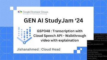 Solution Video #GSP048 | Speech to Text Transcription with Cloud Speech API | GDG on CAMPUS APSIT |