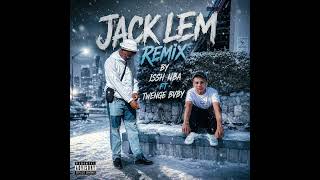 Issh Nba ft Twenge bvby - Jack lem remix ( official audio ) . x