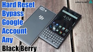 Hard Reset Bypass  Google Account Any Blackberry