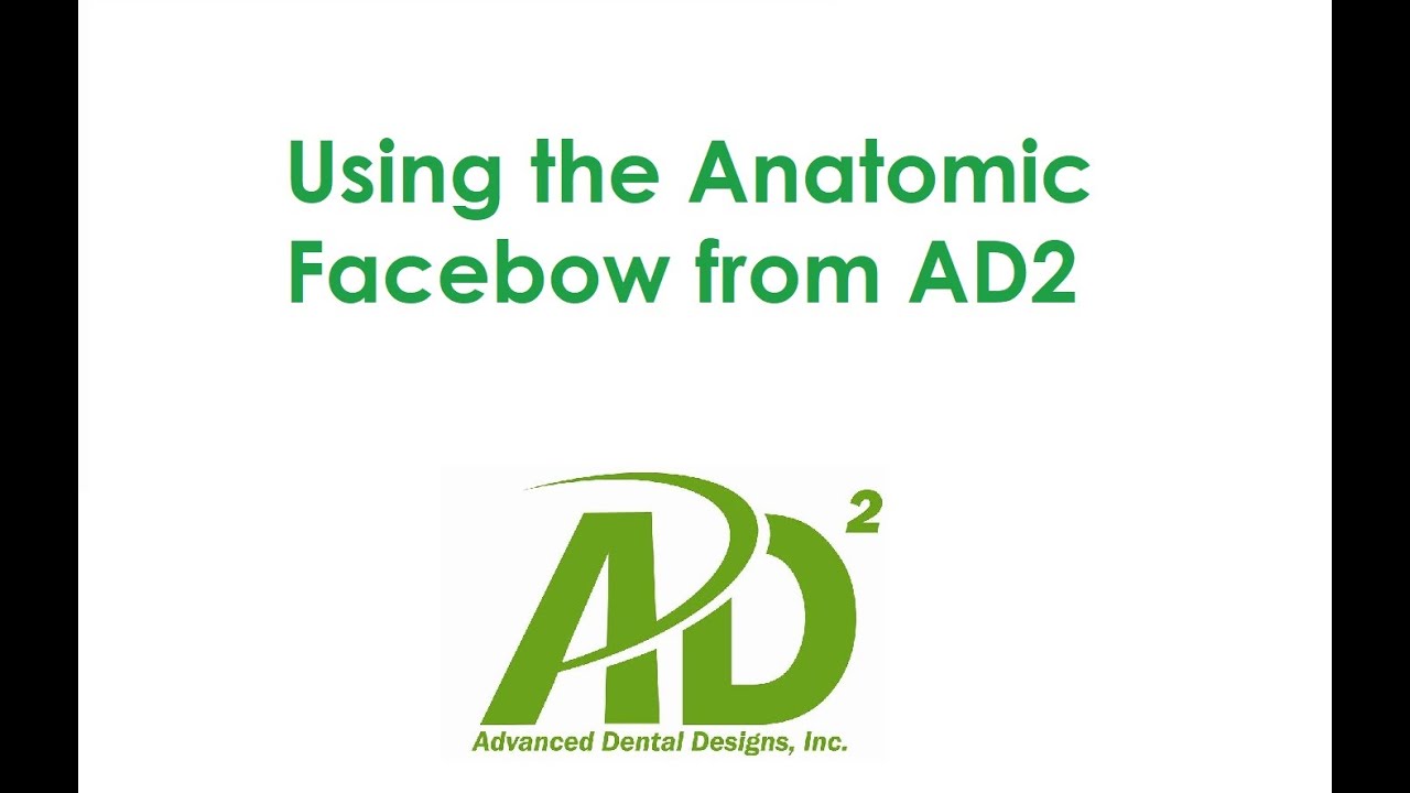 Using the Anatomic Facebow with a Patient