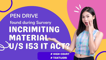 Pen Drive cannot be Incriminating Material. Notice aside u/s 153C of Income Tax Act.