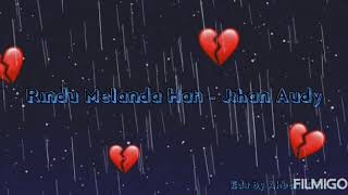 Rindu Melanda Hati    Jihan Audy  Edit By Ahbam 