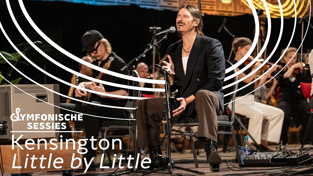 Little By Little - Kensington - Symfonische Sessies | NPO Klassiek