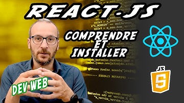 [React01]  comment installer et comprendre le Framwork React.js